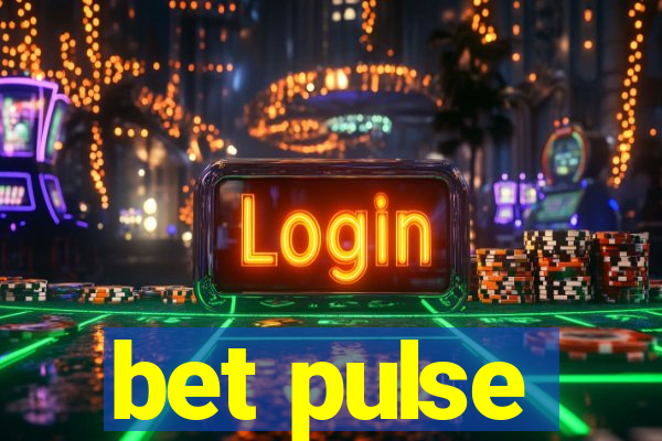 bet pulse