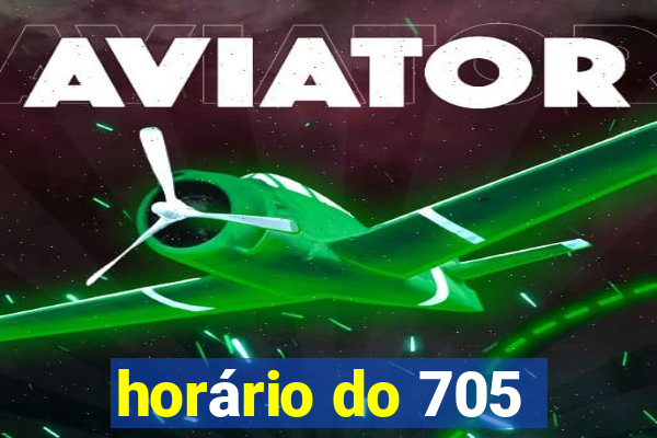 horário do 705