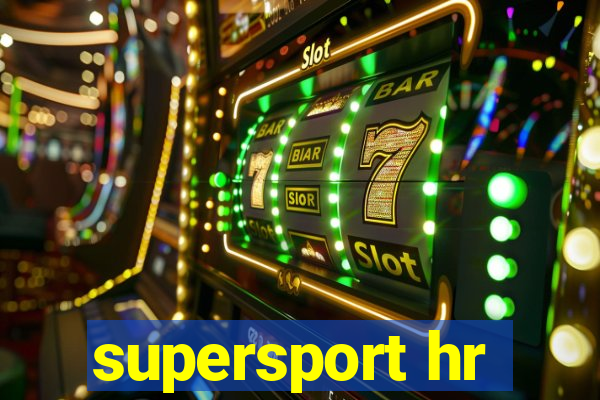 supersport hr