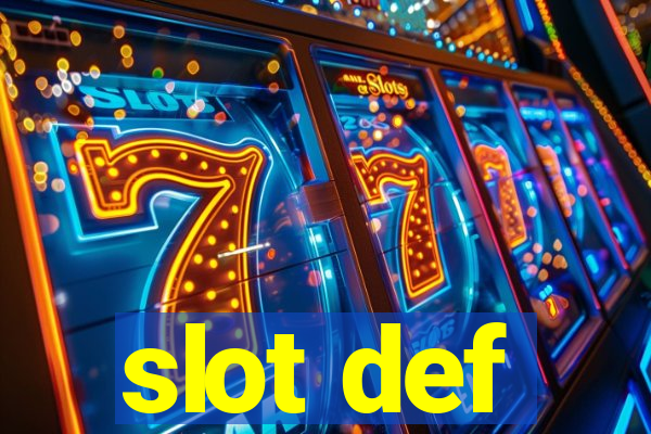 slot def