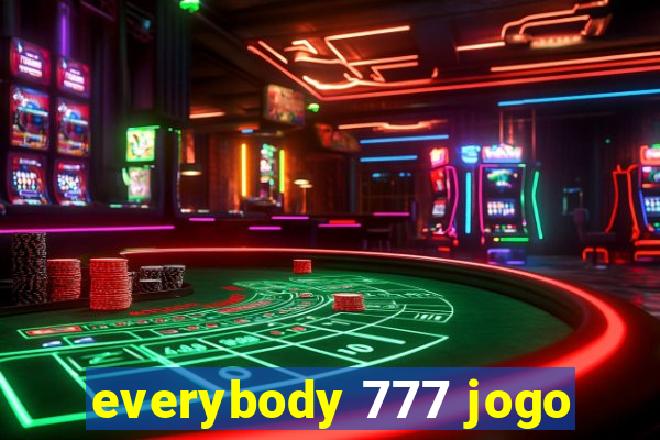 everybody 777 jogo