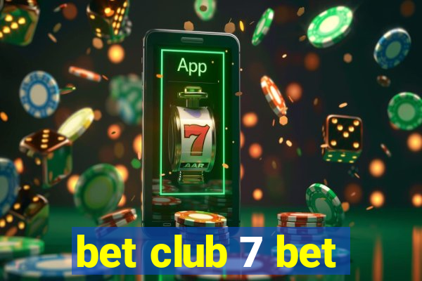 bet club 7 bet