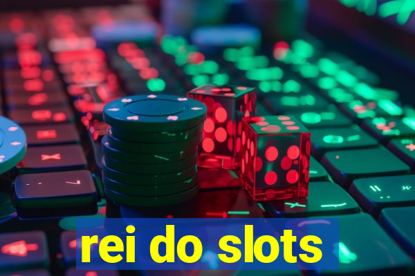 rei do slots