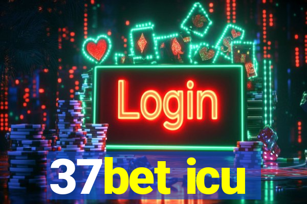 37bet icu