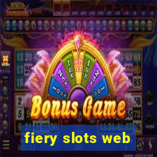 fiery slots web