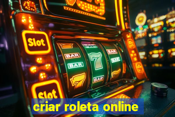 criar roleta online