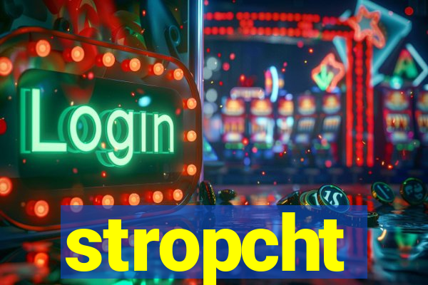 stropcht