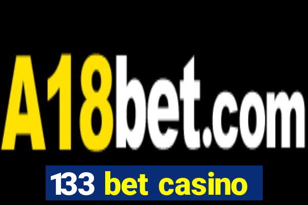 133 bet casino