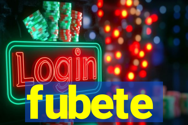 fubete