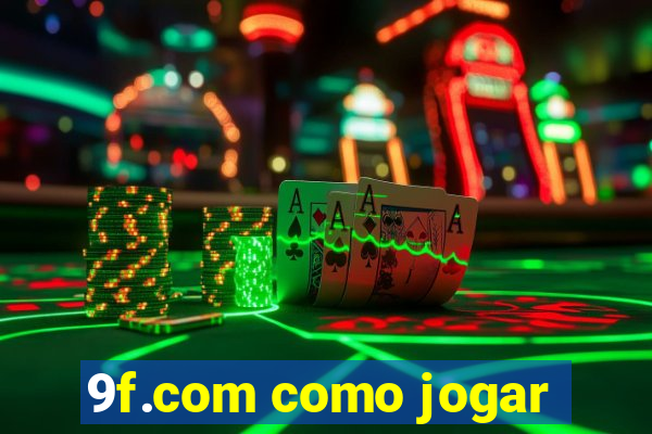 9f.com como jogar