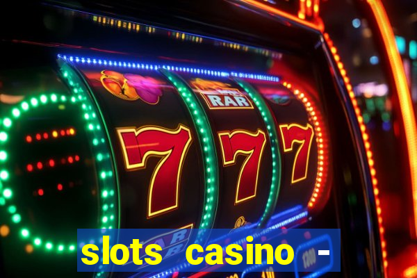 slots casino - lasvegas slots