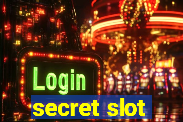 secret slot