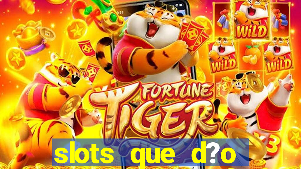 slots que d?o b?nus no cadastro