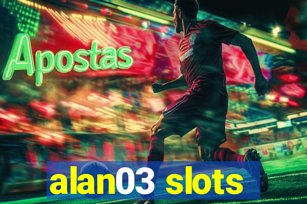 alan03 slots