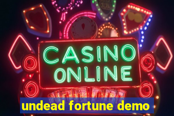 undead fortune demo