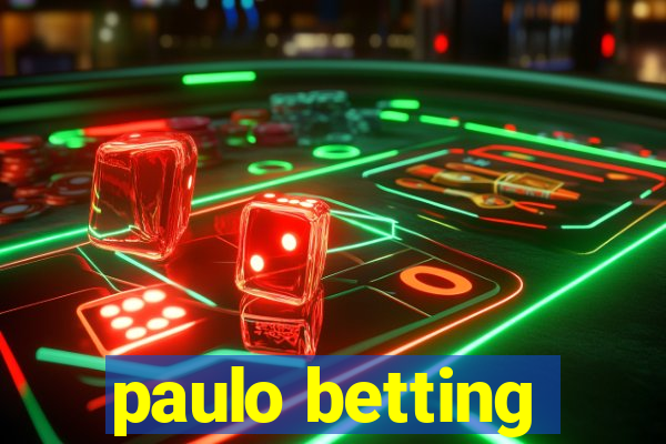 paulo betting