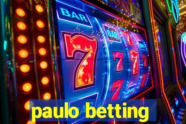 paulo betting