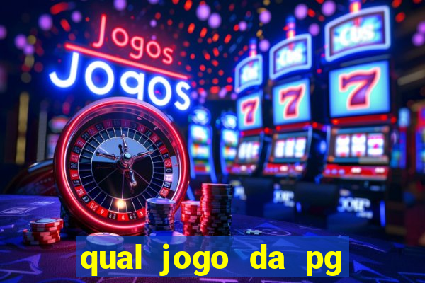 qual jogo da pg ta pagando agora