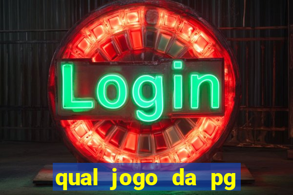 qual jogo da pg ta pagando agora