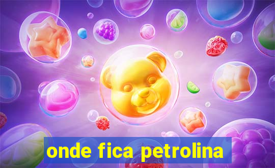 onde fica petrolina