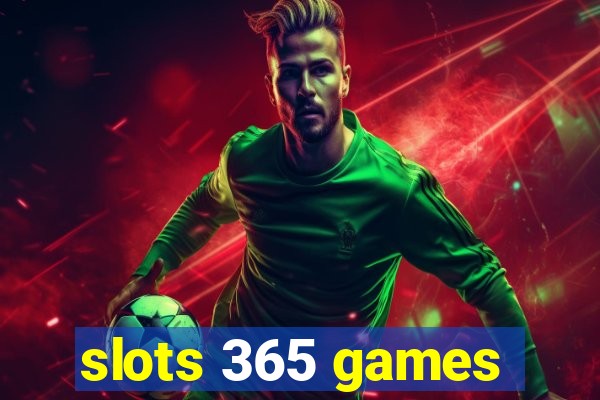 slots 365 games