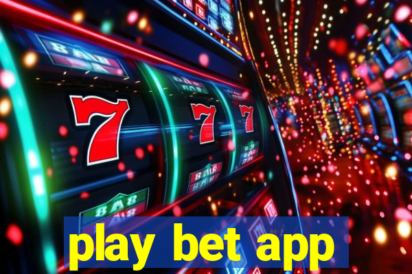 play bet app