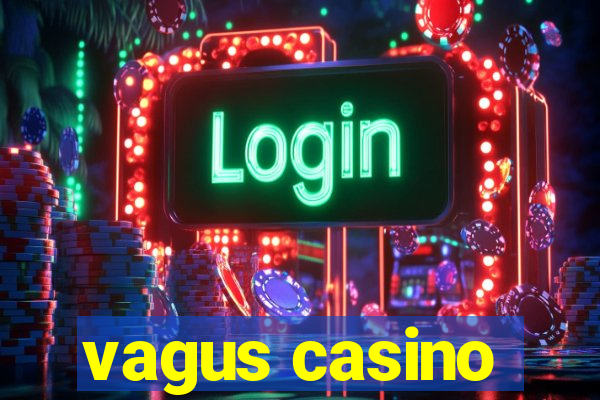 vagus casino