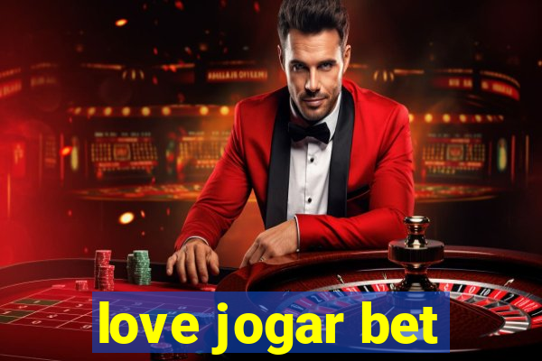 love jogar bet