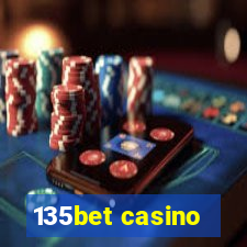 135bet casino