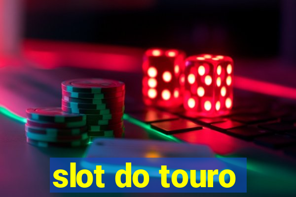 slot do touro