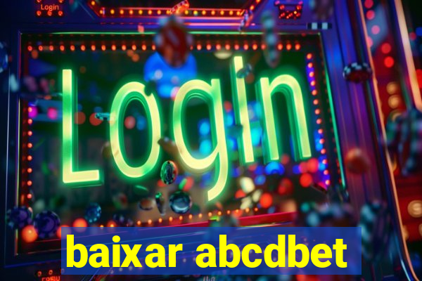 baixar abcdbet