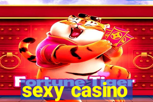 sexy casino