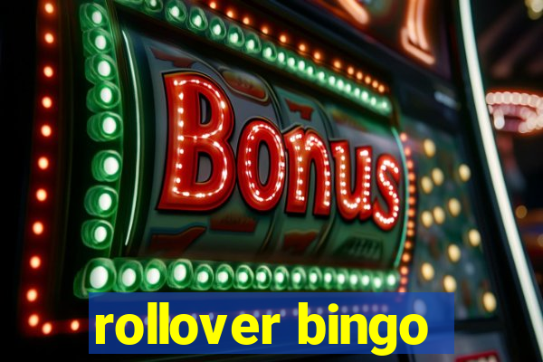 rollover bingo