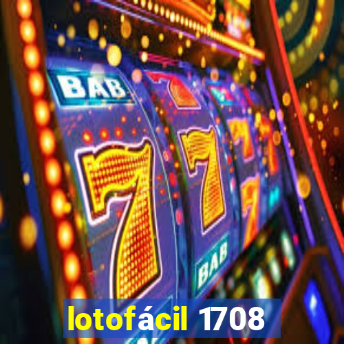 lotofácil 1708