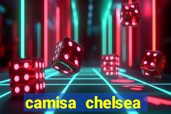 camisa chelsea preta e laranja