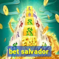 bet salvador