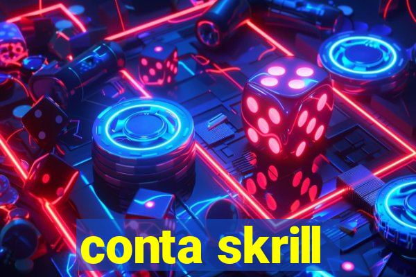 conta skrill