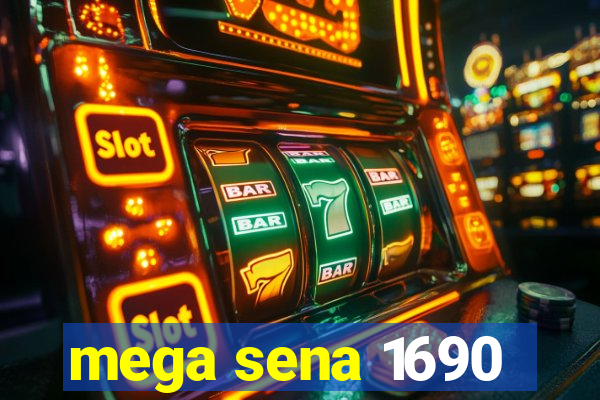 mega sena 1690