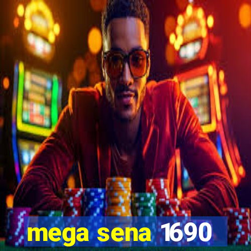 mega sena 1690