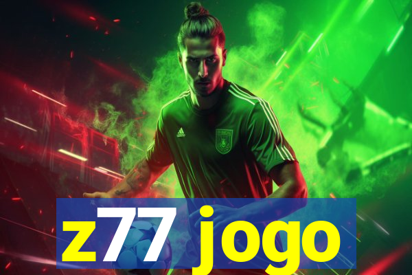 z77 jogo