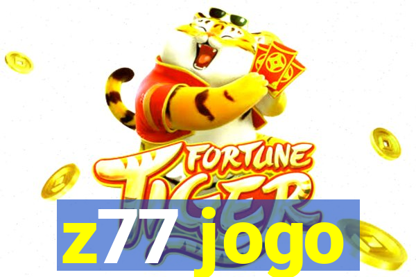 z77 jogo