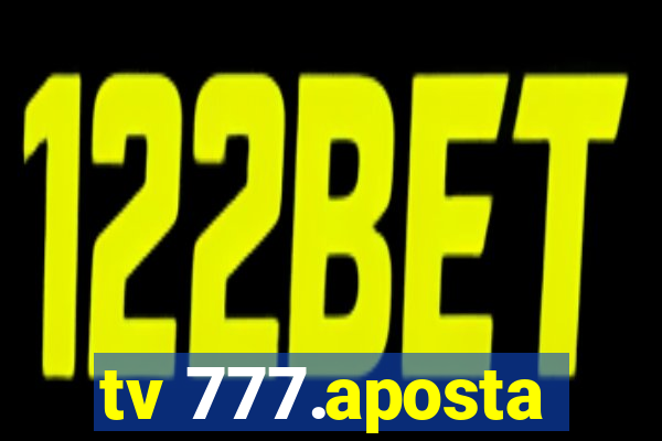 tv 777.aposta