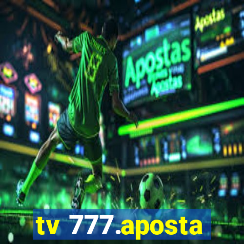 tv 777.aposta