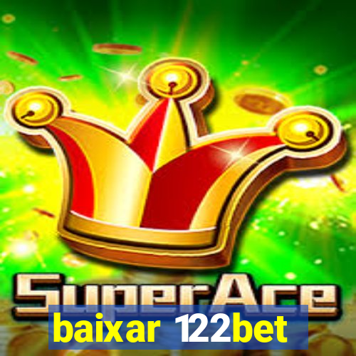 baixar 122bet