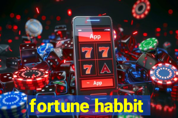 fortune habbit