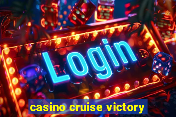 casino cruise victory