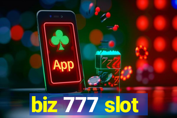 biz 777 slot