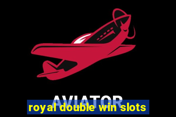 royal double win slots