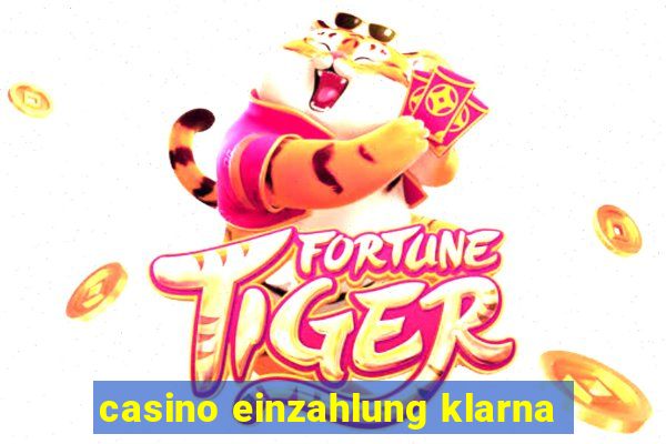 casino einzahlung klarna