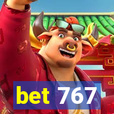 bet 767